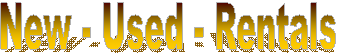 New - Used - Rentals