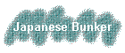 Japanese Bunker