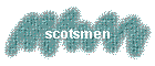 scotsmen