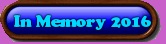 In Memory 2016