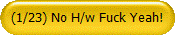 (1/23) No H/w Fuck Yeah!
