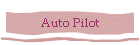 Auto Pilot