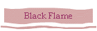 Black Flame