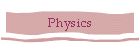 Physics
