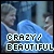 Crazy/Beautiful Fan