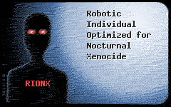 Robotic Individual Optimized for Nocturnal Xenocide