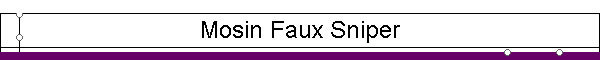 Mosin Faux Sniper
