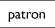 [Patron]
