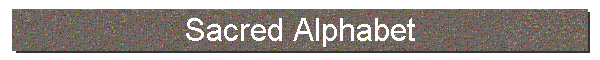 Sacred Alphabet