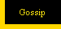 Gossip