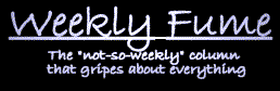 Weekly Fume