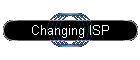 Changing ISP