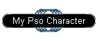 My Pso Character
