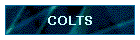 COLTS