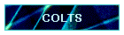 COLTS