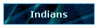 Indians