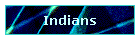 Indians