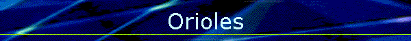 Orioles