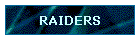 RAIDERS