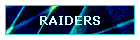 RAIDERS