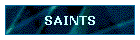 SAINTS