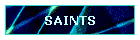 SAINTS