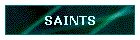 SAINTS