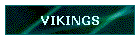 VIKINGS