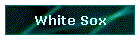 White Sox