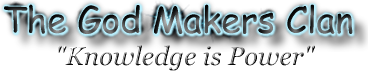 The God Makers Clan: Knowledge is Power