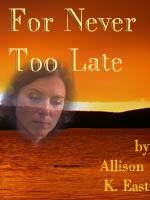 bookcover for the fic 'For Never Too Late'.