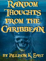 Random Thoughts of the Caribbean