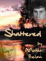 Bookcover for the fic 'Shattered'.