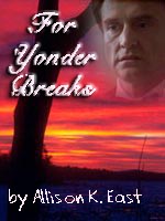 Bookcover for the fic 'For Yonder Breaks'.