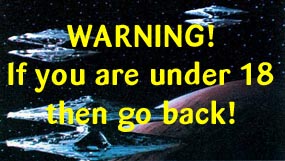 Warning! If you are under 18 then GO BACK!