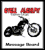 go to CYCLE ALCHEMY Chopper/Streetfighter Forum