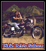 go to Dixie Deb's Saloon - Bikers & Ol'Ladies