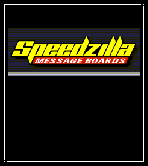 go to Speedzilla Message Boards