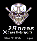 go to 2Bones Xtreme Sport Forum Index - DFW area