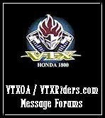 go to VTXOA / VTXRiders.com forums
