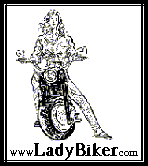 go to www.LadyBiker.com msg forum
