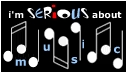 Serious about Music