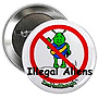 Buttons ,Illegal Aliens.