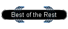 Best of the Rest