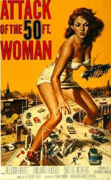 Attack of the 50 Foot Woman!