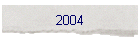 2004