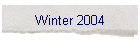 Winter 2004