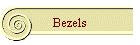 Bezels