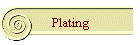 Plating