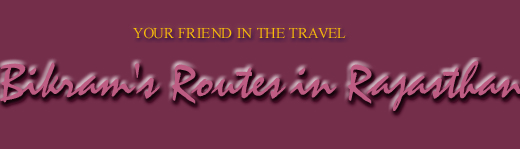 Bikram's Routes In Rajasthan